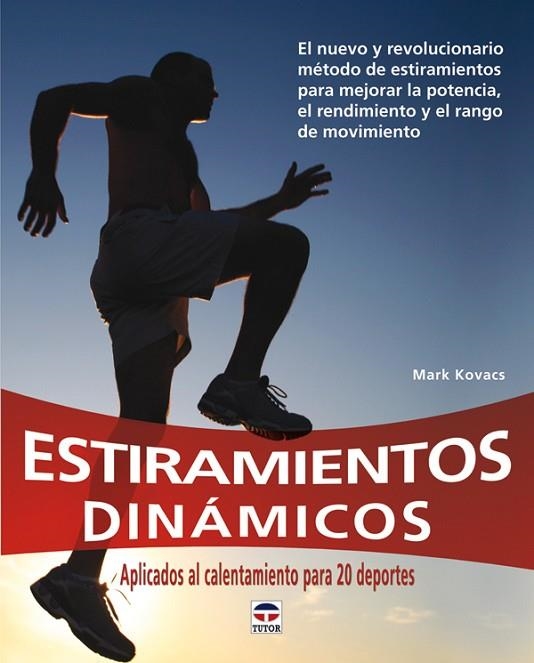 ESTIRAMIENTOS DINÁMICOS | 9788479028503 | Kovacs, Mark | Librería Castillón - Comprar libros online Aragón, Barbastro