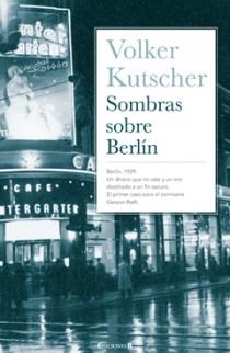 SOMBRAS SOBRE BERLIN | 9788466637497 | KUTSCHER, VOLKER | Librería Castillón - Comprar libros online Aragón, Barbastro