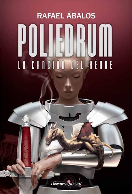 POLIEDRUM 2 : LA CANCIÓN DEL HÉROE | 9788492819416 | ÁBALOS NUEVO, RAFAEL | Librería Castillón - Comprar libros online Aragón, Barbastro