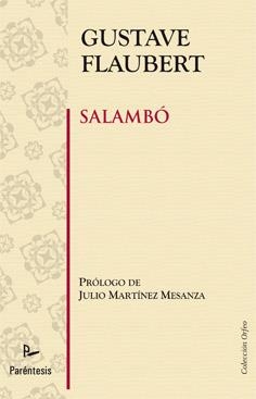 SALAMBO | 9788499191102 | FLAUBERT, GUSTAVE | Librería Castillón - Comprar libros online Aragón, Barbastro