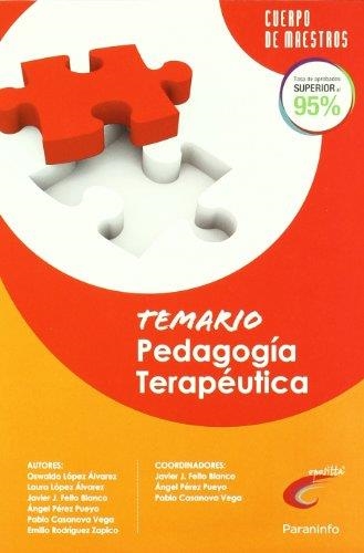 TEMARIO PEDAGOGIA TERAPEUTICA - CUERPO DE MAESTROS | 9788428381024 | LOPEZ ALVAREZ, OSWALDO Y OTROS | Librería Castillón - Comprar libros online Aragón, Barbastro