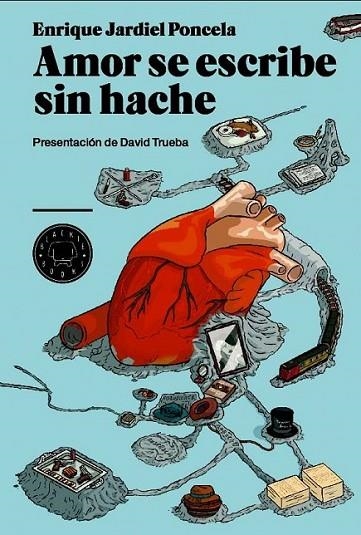 AMOR SE ESCRIBE SIN HACHE | 9788493736286 | JARDIEL PONCELA, ENRIQUE | Librería Castillón - Comprar libros online Aragón, Barbastro