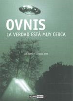 OVNIS, LA VERDAD ESTÁ MUY CERCA | 9788475566443 | COSTA KNUFINKE, JUAN MARTÍN; COSTA KNUFINKE, JOANA | Librería Castillón - Comprar libros online Aragón, Barbastro