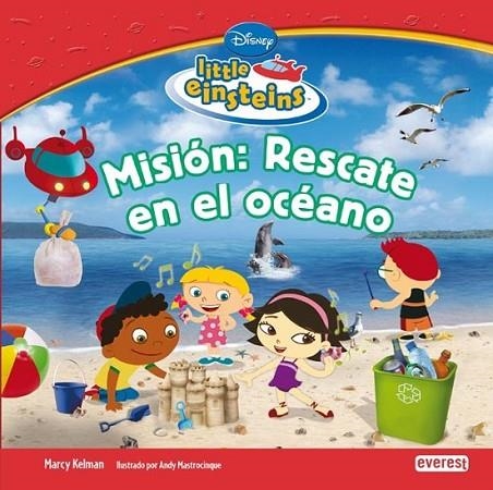 RESCATE EN EL OCÉANO - LITTLE EINSTEIN | 9788444144726 | WALT DISNEY COMPANY | Librería Castillón - Comprar libros online Aragón, Barbastro