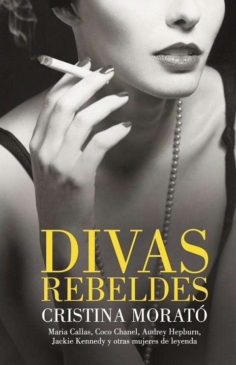 DIVAS REBELDES | 9788401390807 | MORATO, CRISTINA | Librería Castillón - Comprar libros online Aragón, Barbastro