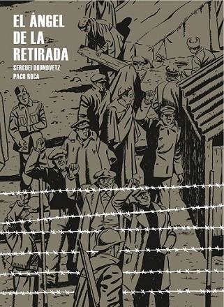 ÁNGEL DE LA RETIRADA, EL | 9788415051244 | ROCA, PACO; DOUNOVETZ, SERGUEÏ | Librería Castillón - Comprar libros online Aragón, Barbastro