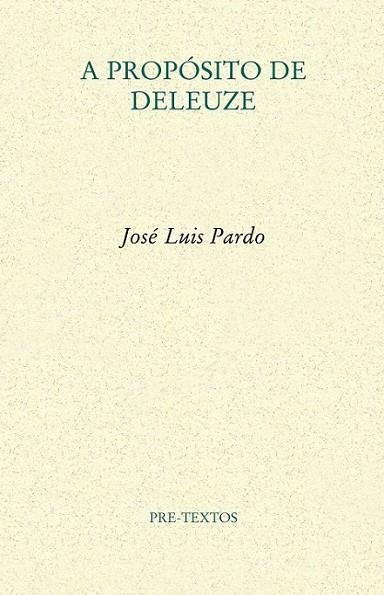 A propósito de Deleuze | 9788415894322 | Pardo Torío, José Luis | Librería Castillón - Comprar libros online Aragón, Barbastro