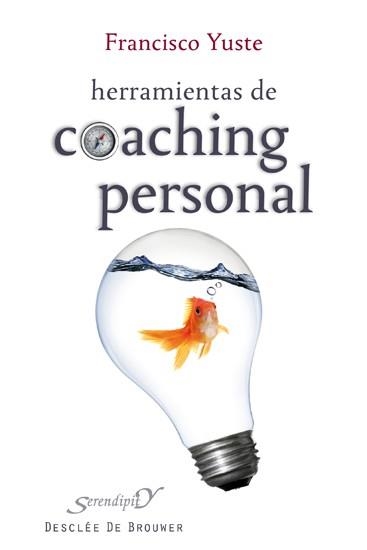 HERRAMIENTAS DE COACHING PERSONAL | 9788433024206 | YUSTE PAUSA, FRANCISCO | Librería Castillón - Comprar libros online Aragón, Barbastro