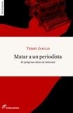 MATAR A UN PERIODISTA | 9788493756284 | GOULD, TERRY | Librería Castillón - Comprar libros online Aragón, Barbastro