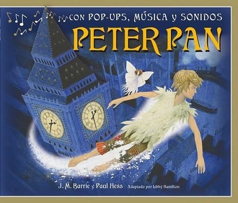 PETER PAN (desplegable+sonidos) | 9788479426071 | BARRIE, J. M.; HESS, PAUL | Librería Castillón - Comprar libros online Aragón, Barbastro