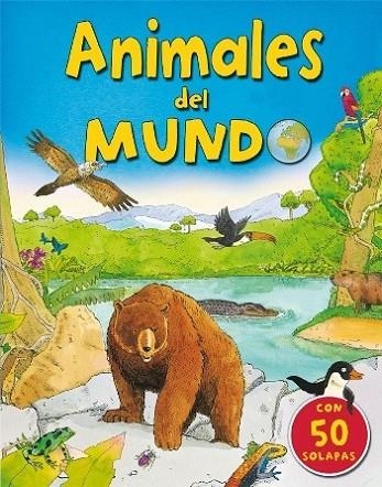 ANIMALES DEL MUNDO (con 50 solapas) | 9788479426613 | EQUIPO EDITORIAL KINGFISHER | Librería Castillón - Comprar libros online Aragón, Barbastro