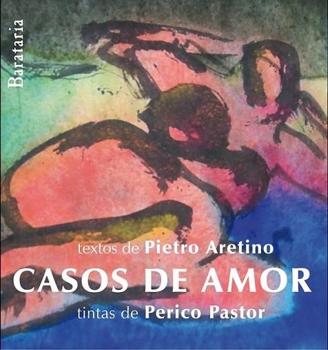 CASOS DE AMOR | 9788495764805 | ARETINO, PIETRO | Librería Castillón - Comprar libros online Aragón, Barbastro