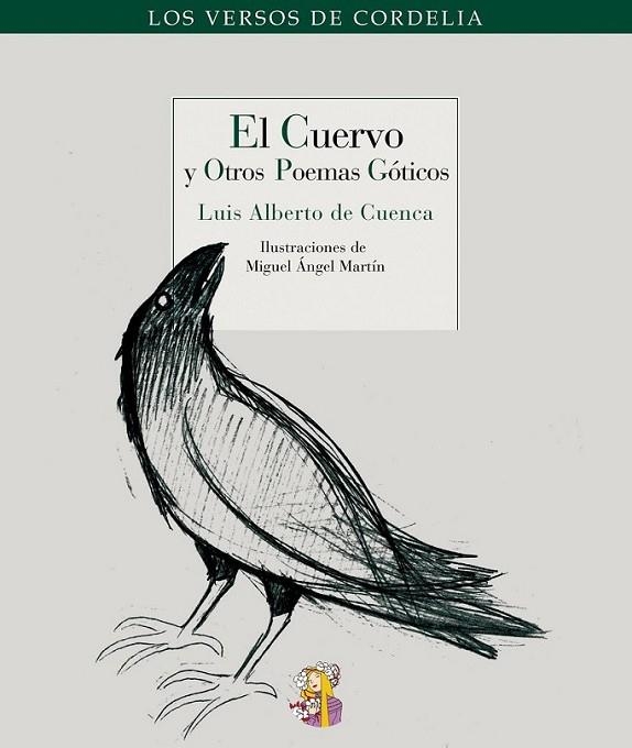 CUERVO Y OTROS POEMAS GÓTICOS, EL | 9788493796327 | CUENCA, LUIS ALBERTO DE | Librería Castillón - Comprar libros online Aragón, Barbastro