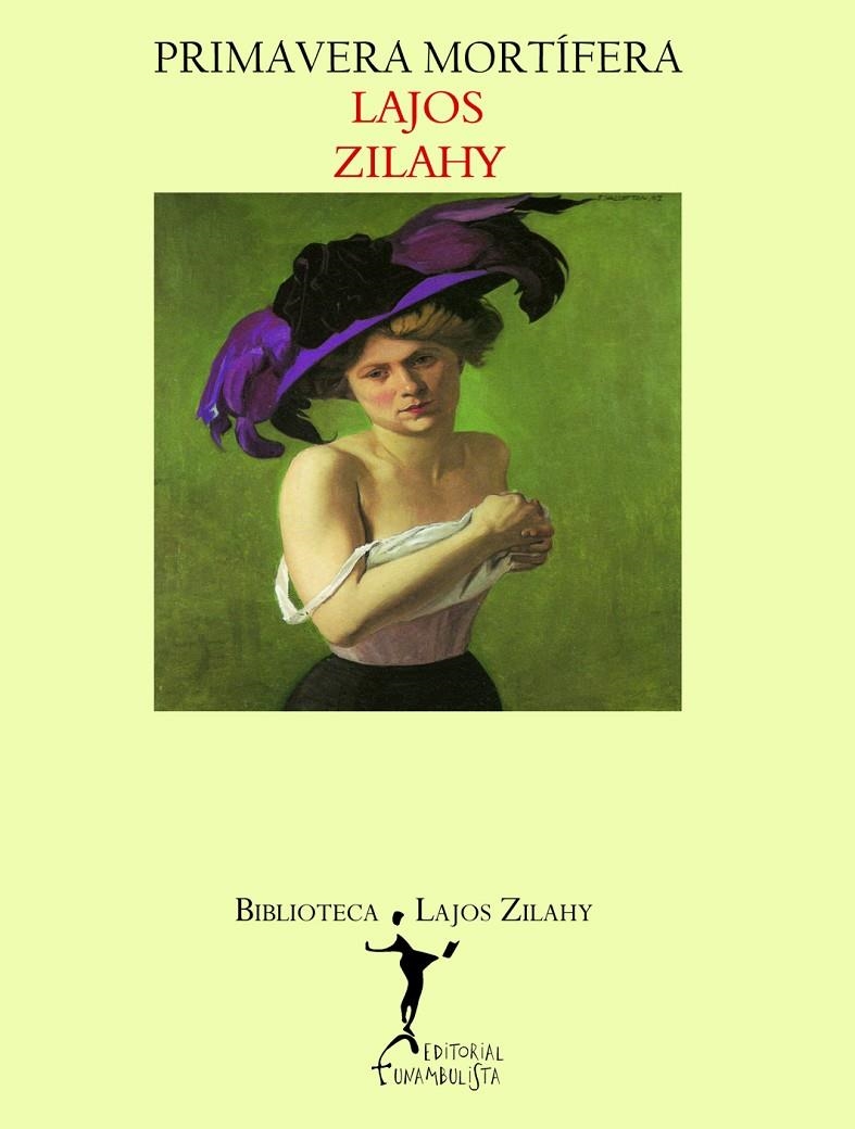 PRIMAVERA MORTÍFERA | 9788496601826 | ZILAHY, LAJOS | Librería Castillón - Comprar libros online Aragón, Barbastro