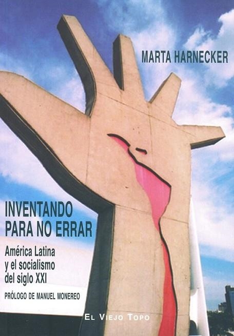 INVENTANDO PARA NO ERRAR | 9788492616787 | HARNECKER, MARTA | Librería Castillón - Comprar libros online Aragón, Barbastro