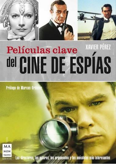 PELICULAS CLAVE CINE DE ESPIAS | 9788496924956 | PEREZ, XAVIER | Librería Castillón - Comprar libros online Aragón, Barbastro