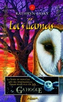 LLAMAS - GUARDIANES DE GAHOOLE 6, LOS | 9788466644068 | LASKY, KATHRYN | Librería Castillón - Comprar libros online Aragón, Barbastro