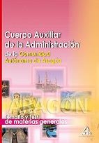 AUXILIAR DE LA ADMINISTRACION C.A.ARAGÓN TEMARIO Y TEST GENERALES | 9788467652802 | Martos Navarro, Fernando/Casalod Vizcaino, Belen/Benedicto Gutierrez, Carmen/Longares Latorre, Manue | Librería Castillón - Comprar libros online Aragón, Barbastro