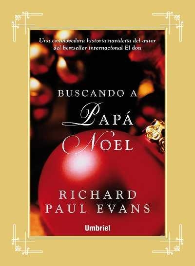 BUSCANDO A PAPÁ NOEL | 9788489367746 | EVANS, RICHARD PAUL | Librería Castillón - Comprar libros online Aragón, Barbastro