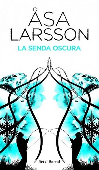 SENDA OSCURA, LA | 9788432228810 | LARSSON, ÄSA | Librería Castillón - Comprar libros online Aragón, Barbastro