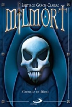 CRONICAS DE MORT I : MILMORT | 9788428535854 | GARCIA CLAIRAC, SANTIAGO | Librería Castillón - Comprar libros online Aragón, Barbastro