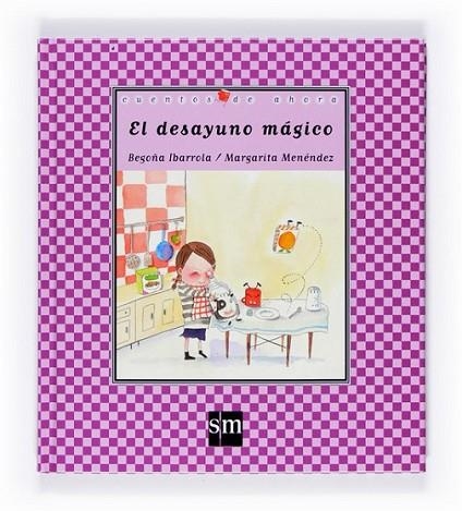 DESAYUNO MÁGICO, EL | 9788467539240 | IBARROLA LÓPEZ DE DAVALILLO, BEGOÑA | Librería Castillón - Comprar libros online Aragón, Barbastro