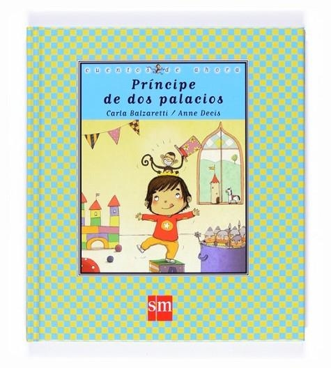 PRÍNCIPE DE DOS PALACIOS | 9788467539226 | BALZARETTI FLORES, CARLA | Librería Castillón - Comprar libros online Aragón, Barbastro