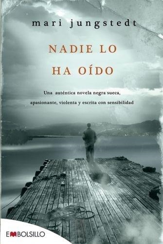 NADIE LO HA OIDO | 9788415140030 | JUNGSTEDT, MARI | Librería Castillón - Comprar libros online Aragón, Barbastro