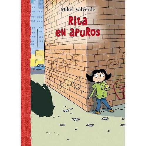 RITA EN APUROS | 9788479426286 | VALVERDE, MIKEL | Librería Castillón - Comprar libros online Aragón, Barbastro