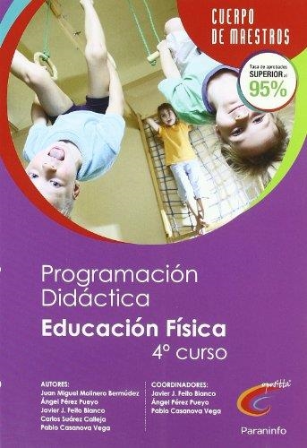 PROGRAMACION DIDACTICA EDUCACION FÍSICA 4º CURSO : CUERPO DE MAESTROS | 9788428381093 | MOLINERO BERMUDEZ, JUAN MIGUEL | Librería Castillón - Comprar libros online Aragón, Barbastro