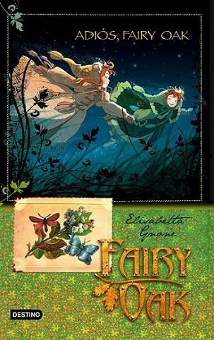 ADIÓS FAIRY OAK - FAIRY OAK 4 | 9788408094463 | GNONE, ELISABETTA | Librería Castillón - Comprar libros online Aragón, Barbastro