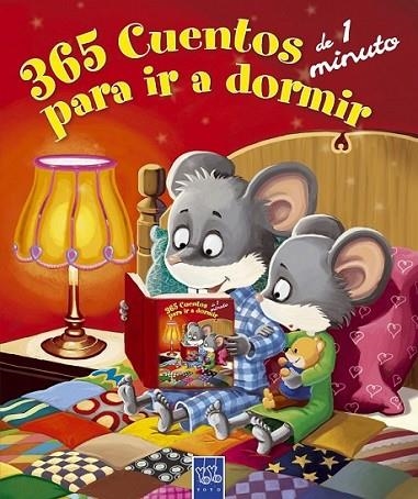 365 CUENTOS DE 1 MINUTO PARA IR A DORMIR | 9788408095163 | YOYO | Librería Castillón - Comprar libros online Aragón, Barbastro