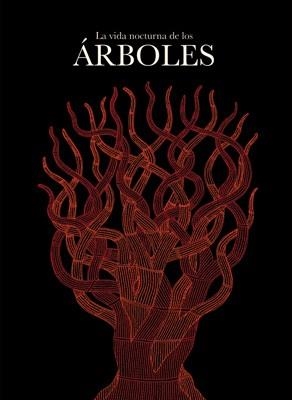 VIDA NOCTURNA DE LOS ÁRBOLES, LA | 9788496957831 | SHYAM, BHAJJU; BAI, DURGA; URVETI, RAM SINGH | Librería Castillón - Comprar libros online Aragón, Barbastro