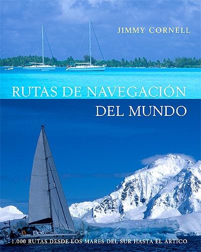 RUTAS DE NAVEGACIÓN DEL MUNDO | 9788426137531 | CORNELL, JIMMY | Librería Castillón - Comprar libros online Aragón, Barbastro