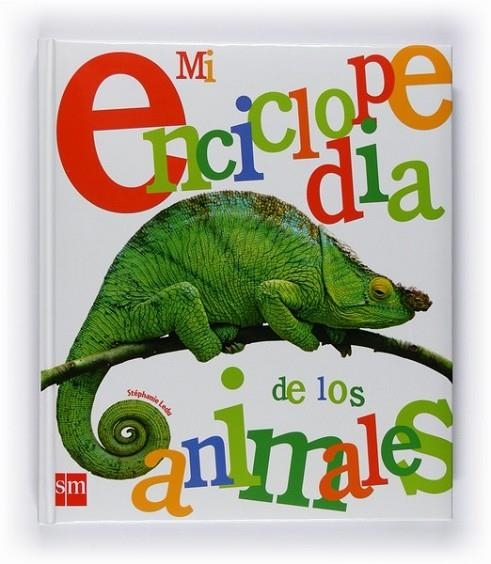 MI ENCICLOPEDIA DE LOS ANIMALES | 9788467529111 | LEDU-FRATTINI, STÉPHANIE | Librería Castillón - Comprar libros online Aragón, Barbastro