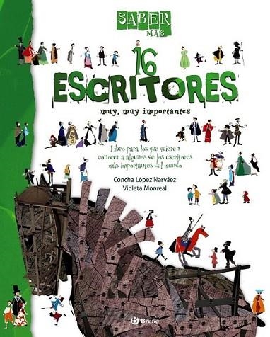 16 ESCRITORES MUY, MUY IMPORTANTES - SABER MAS | 9788421685037 | LÓPEZ NARVÁEZ, CONCHA | Librería Castillón - Comprar libros online Aragón, Barbastro