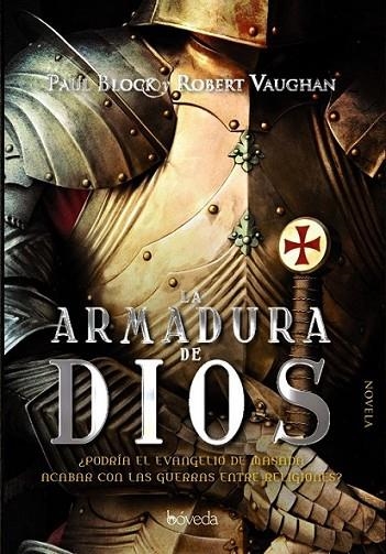 ARMADURA DE DIOS, LA | 9788493743024 | BLOCK, PAUL; VAUGHAN, ROBERT | Librería Castillón - Comprar libros online Aragón, Barbastro