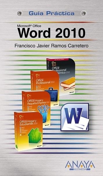 WORD 2010 - GUÍA PRÁCTICA | 9788441527928 | RAMOS CARRETERO, FRANCISCO JAVIER | Librería Castillón - Comprar libros online Aragón, Barbastro