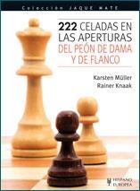 222 CELADAS EN LAS APERTURAS DEL PEÓN DE DAMA Y DE FLANCO | 9788425519109 | MÜLLER, KARSTEN; KNAAK, RAINER | Librería Castillón - Comprar libros online Aragón, Barbastro