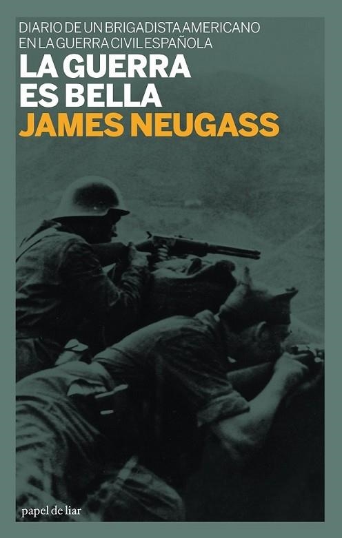 GUERRA ES BELLA, LA | 9788493667801 | NEUGASS, JAMES | Librería Castillón - Comprar libros online Aragón, Barbastro