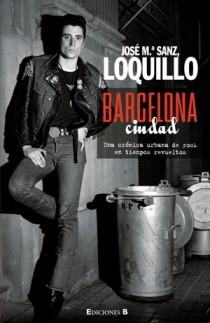 BARCELONA CIUDAD | 9788466623520 | SANZ, JOSE Mª "LOQUILLO" | Librería Castillón - Comprar libros online Aragón, Barbastro