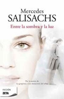 ENTRE LA SOMBRA Y LA LUZ | 9788498723663 | SALISACHS, MERCEDES | Librería Castillón - Comprar libros online Aragón, Barbastro