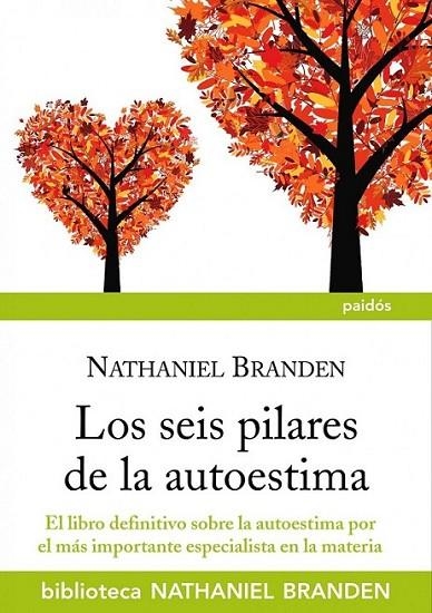 SEIS PILARES DE LA AUTOESTIMA, LOS | 9788449324758 | BRANDEN, NATHANIEL | Librería Castillón - Comprar libros online Aragón, Barbastro