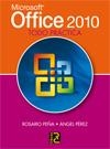 MICROSOFT OFFICE 2010 : TODO PRÁCTICA | 9788493776954 | PEÑA PÉREZ, ROSARIO; PÉREZ DÍAZ, ÁNGEL | Librería Castillón - Comprar libros online Aragón, Barbastro