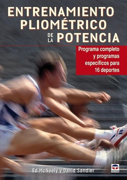 ENTRENAMIENTO PLIOMÉTRICO DE LA POTENCIA | 9788479028572 | McNeely, Ed/Sandler, David | Librería Castillón - Comprar libros online Aragón, Barbastro