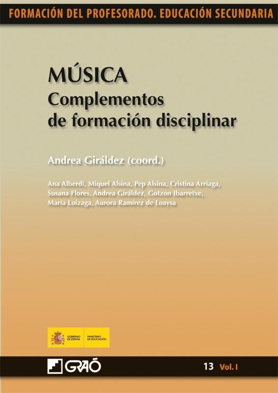 MÚSICA : COMPLEMENTOS DE FORMACIÓN DISCIPLINAR | 9788478279944 | GIRÁLDEZ, ANDREA (COORD.) | Librería Castillón - Comprar libros online Aragón, Barbastro