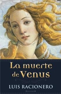 MUERTE DE VENUS, LA | 9788466646536 | RACIONERO, LUIS | Librería Castillón - Comprar libros online Aragón, Barbastro