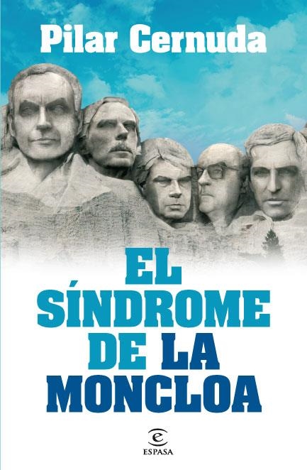 SÍNDROME DE LA MONCLOA, EL | 9788467035957 | CERNUDA, PILAR | Librería Castillón - Comprar libros online Aragón, Barbastro