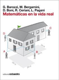 MATEMÁTICAS EN LA VIDA REAL | 9788499211350 | BAROZZI, GRAZIELLA | Librería Castillón - Comprar libros online Aragón, Barbastro