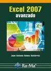 EXCEL 2007 AVANZADO | 9788499640419 | GOMEZ GUTIERREZ, JUAN ANTONIO | Librería Castillón - Comprar libros online Aragón, Barbastro